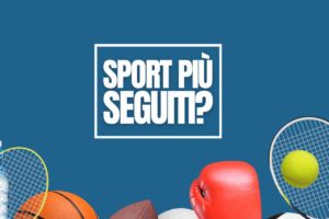 Sporti più seguiti in Italia